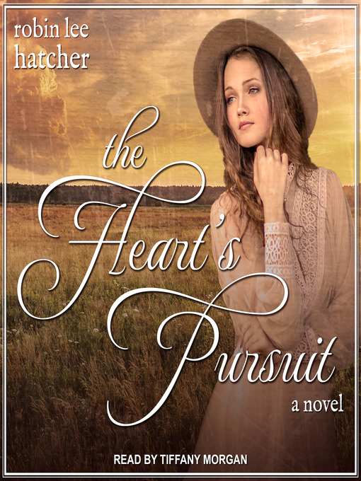 Title details for The Heart's Pursuit by Robin Lee Hatcher - Wait list